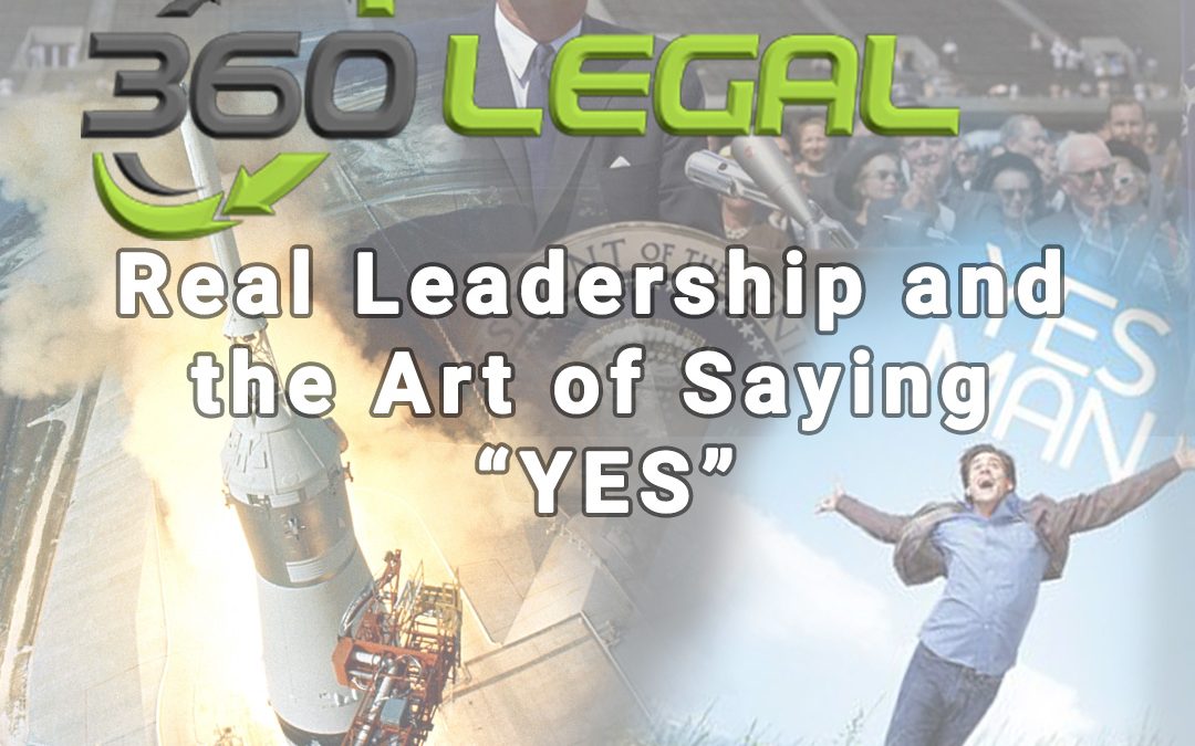 Real Leadership and the Art of Saying “YES”